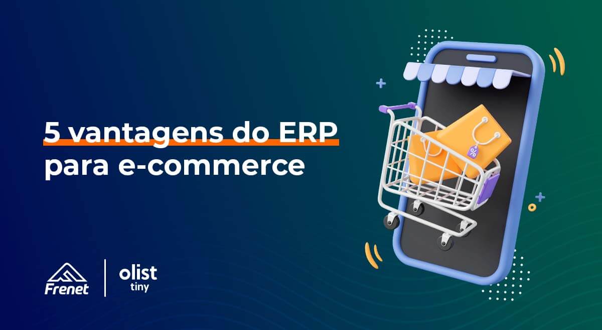 5 vantagens do ERP para e-commerce