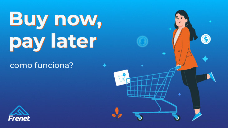 Buy Now Pay Later: como funciona?