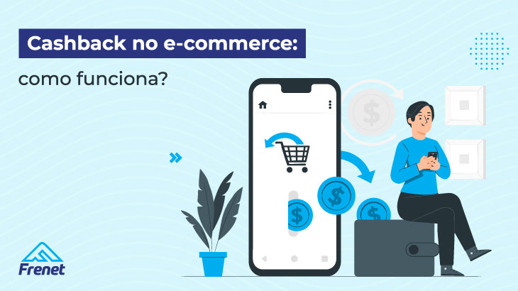 Cashback no e-commerce: como funciona?