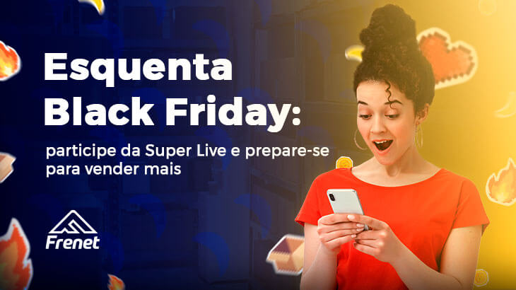 Esquenta Black Friday: participe da super live e prepare-se para vender mais