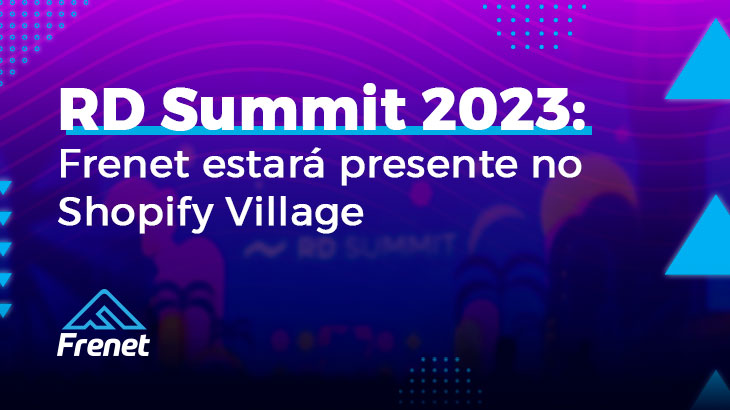 RD Summit 2023: Frenet estará presente no Shopify Village