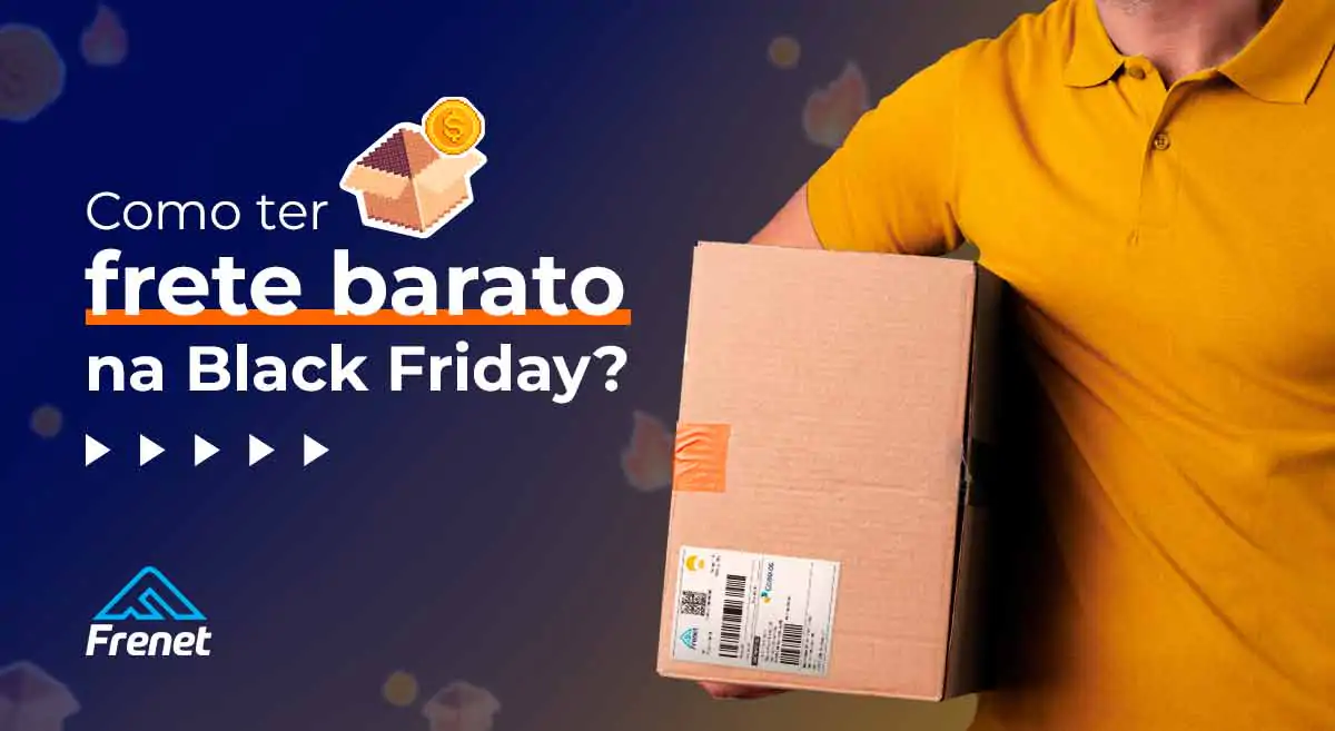 Como ter frete barato na Black Friday?